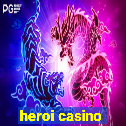 heroi casino